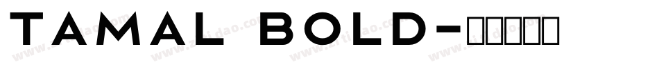 Tamal Bold字体转换